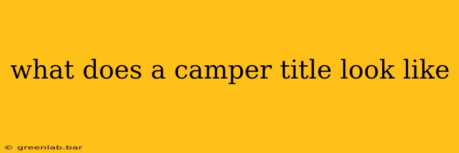 what does a camper title look like