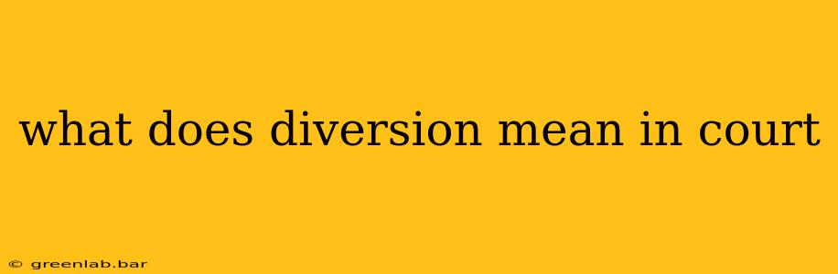 what does diversion mean in court