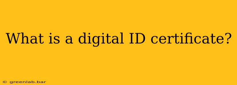 What is a digital ID certificate?