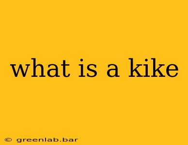 what is a kike