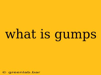 what is gumps