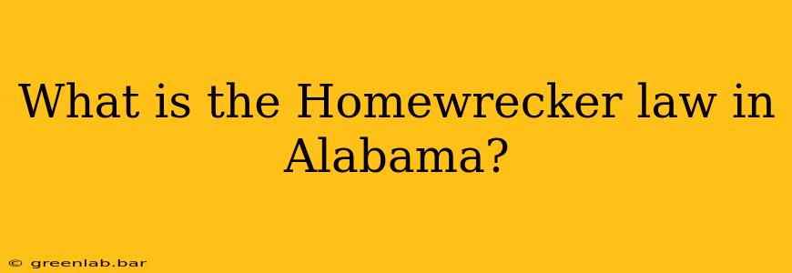 What is the Homewrecker law in Alabama?