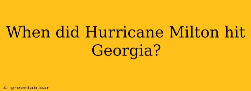 When did Hurricane Milton hit Georgia?