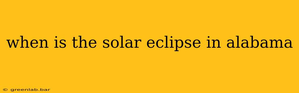 when is the solar eclipse in alabama