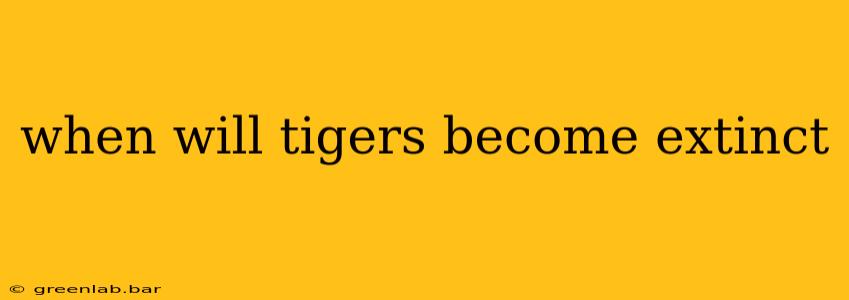 when will tigers become extinct