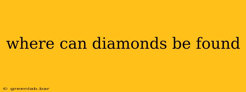 where can diamonds be found