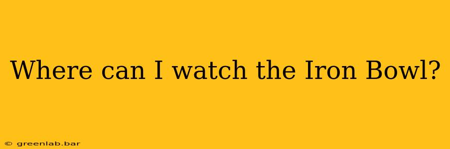 Where can I watch the Iron Bowl?