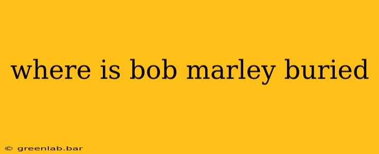 where is bob marley buried