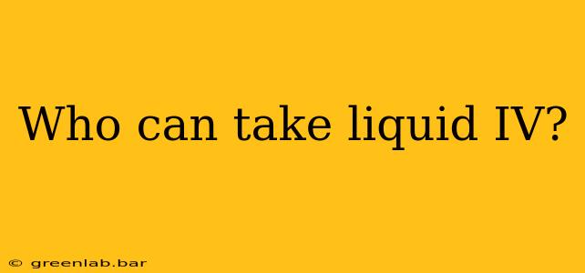 Who can take liquid IV?