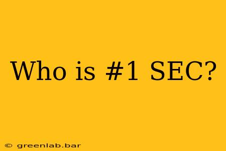 Who is #1 SEC?