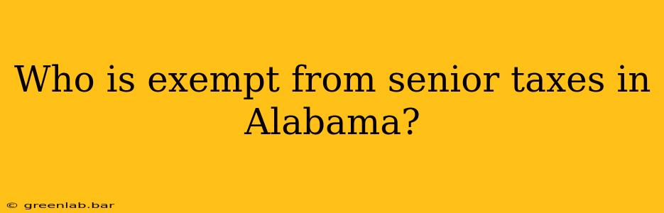 Who is exempt from senior taxes in Alabama?