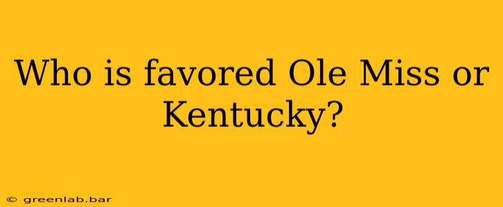 Who is favored Ole Miss or Kentucky?