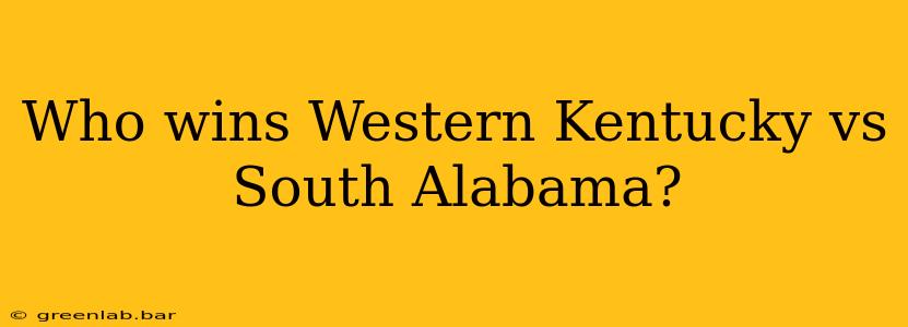 Who wins Western Kentucky vs South Alabama?