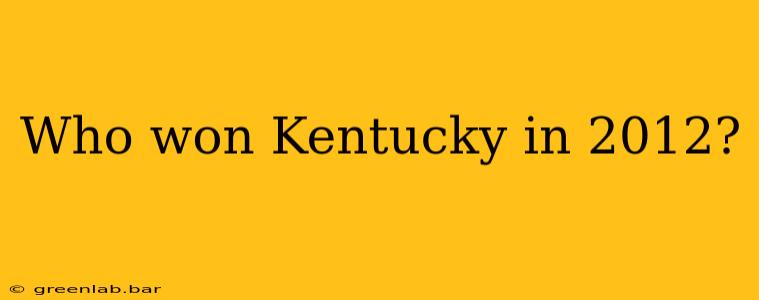 Who won Kentucky in 2012?