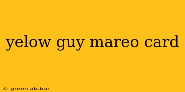 yelow guy mareo card